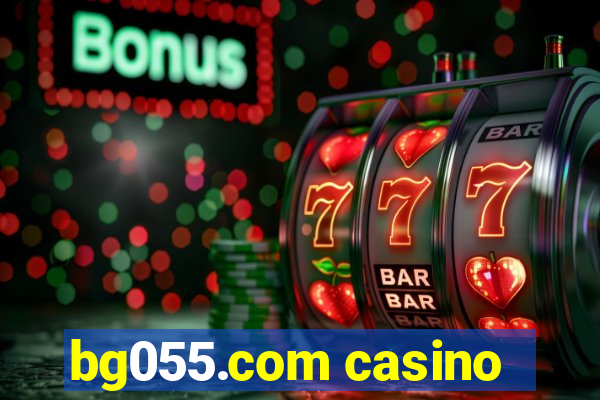 bg055.com casino